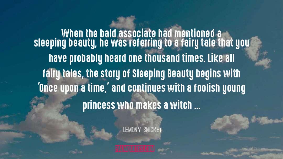 Fairy Tales For Freya quotes by Lemony Snicket