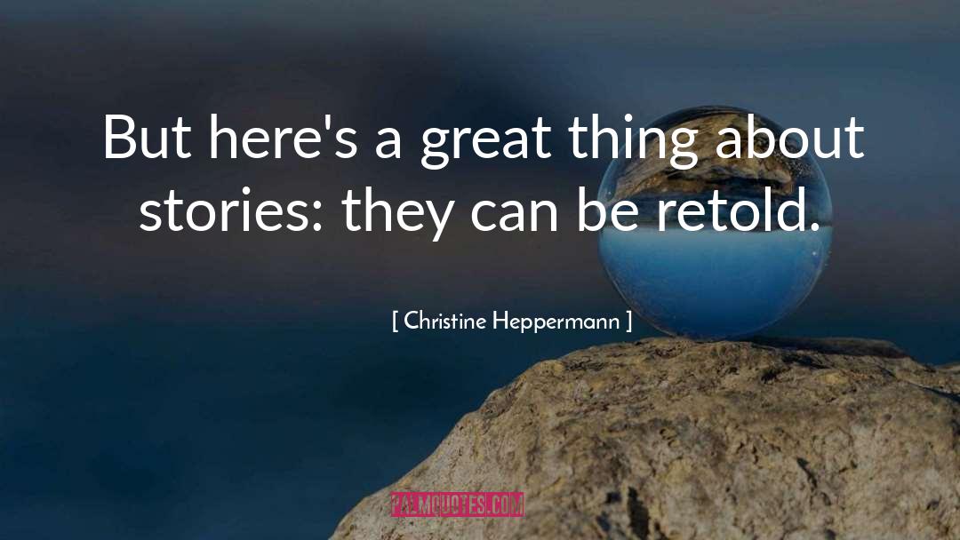 Fairy Tales quotes by Christine Heppermann