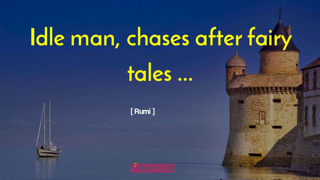 Fairy Tales Retold quotes by Rumi