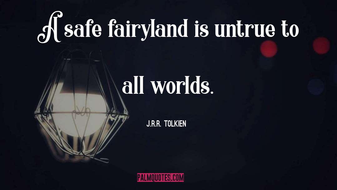 Fairyland quotes by J.R.R. Tolkien