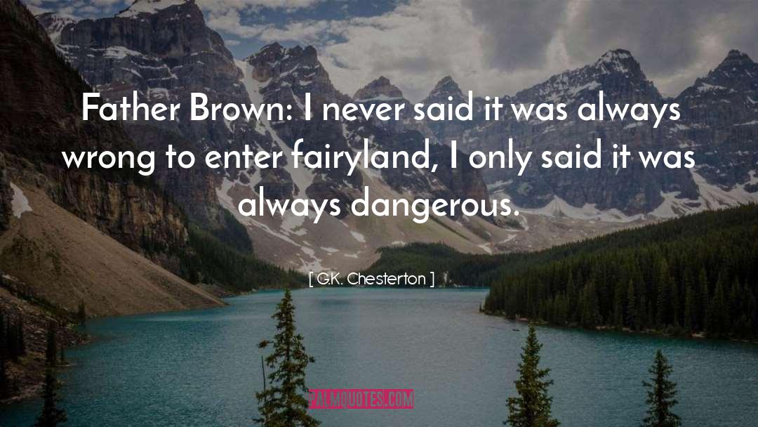 Fairyland quotes by G.K. Chesterton