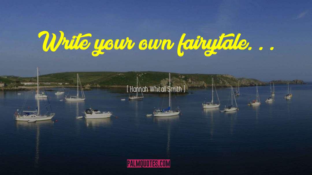 Fairytale quotes by Hannah Whitall Smith