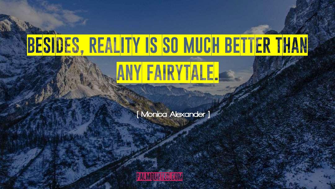 Fairytale quotes by Monica Alexander