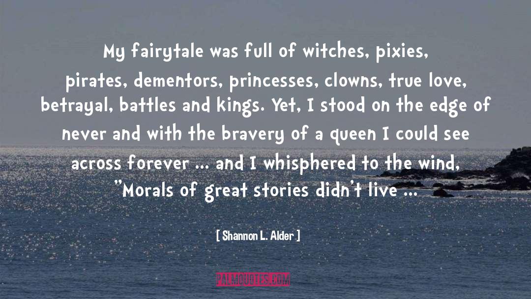 Fairytale Retelling quotes by Shannon L. Alder