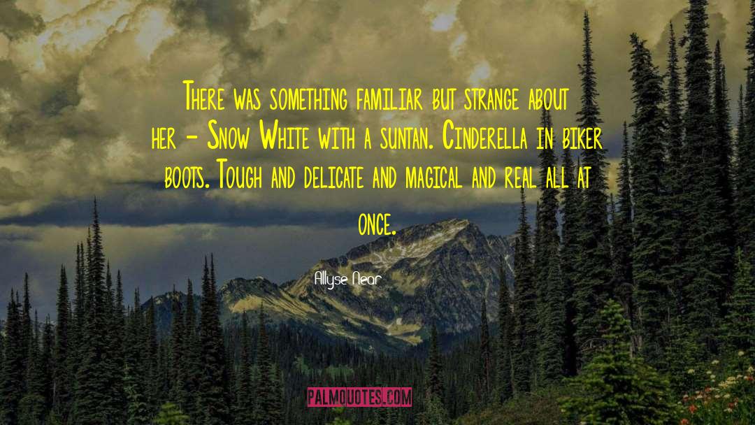 Fairytales quotes by Allyse Near