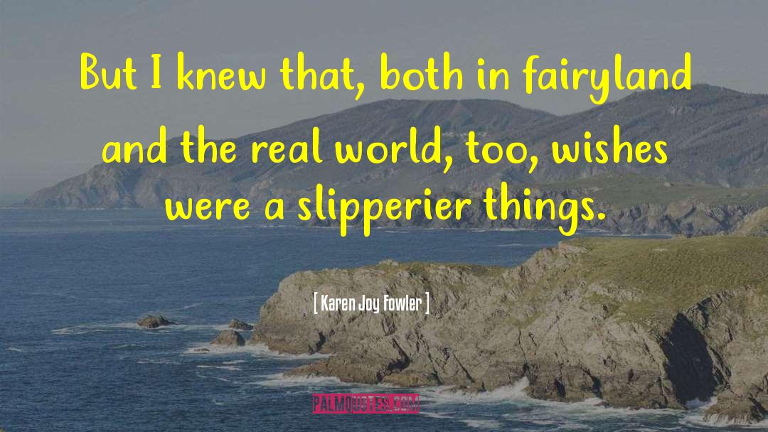 Fairytales quotes by Karen Joy Fowler