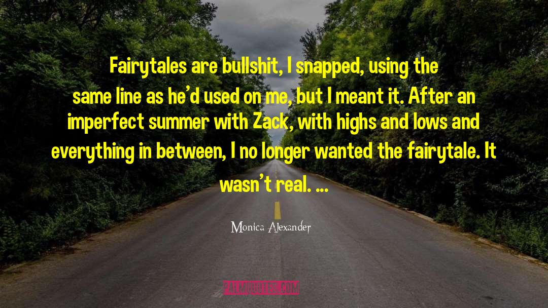 Fairytales quotes by Monica Alexander