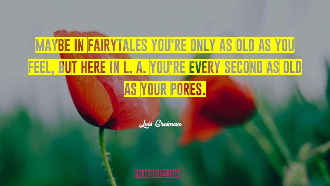 Fairytales quotes by Lois Greiman