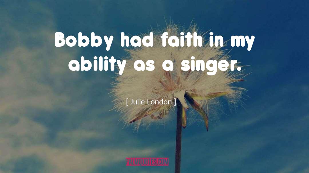 Faith Adventures quotes by Julie London