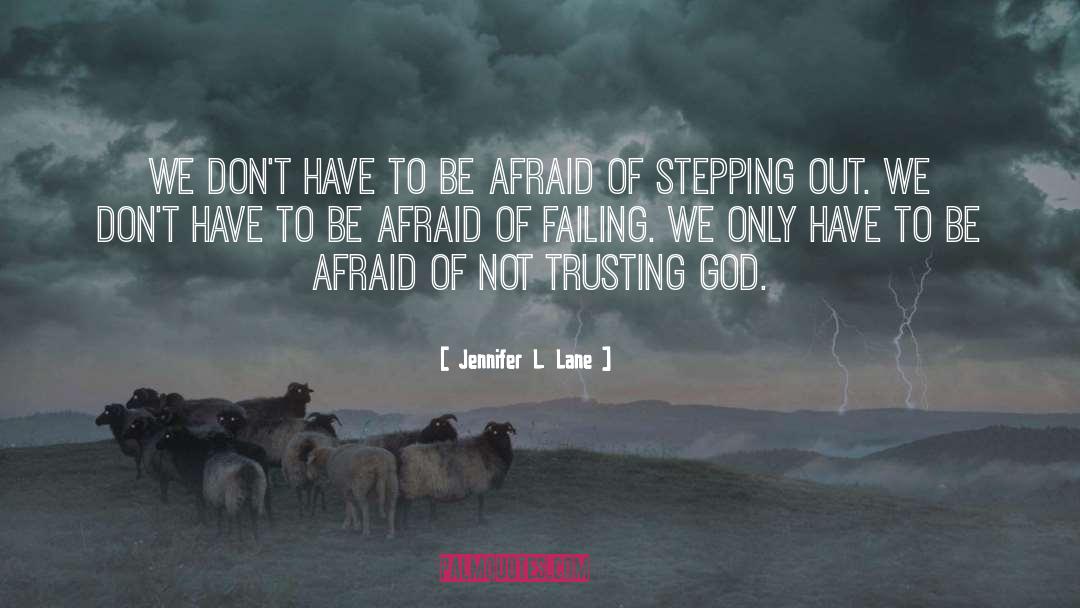 Faith Adventures quotes by Jennifer L. Lane