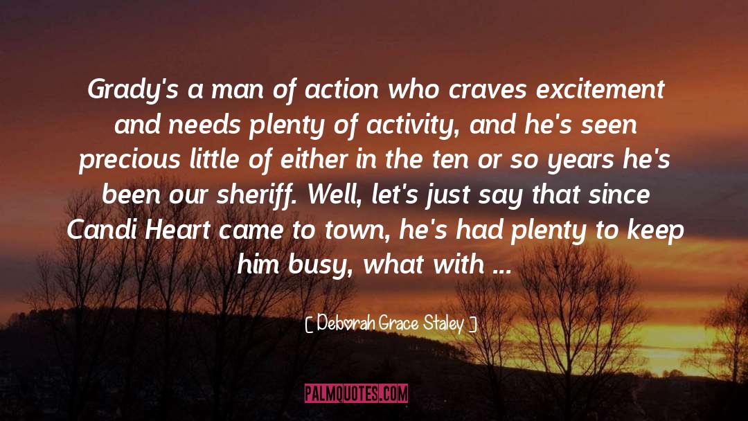 Faith And Action quotes by Deborah Grace Staley