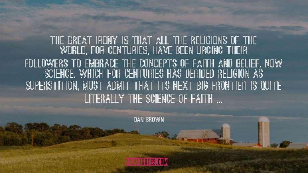 Faith And Belief quotes by Dan Brown