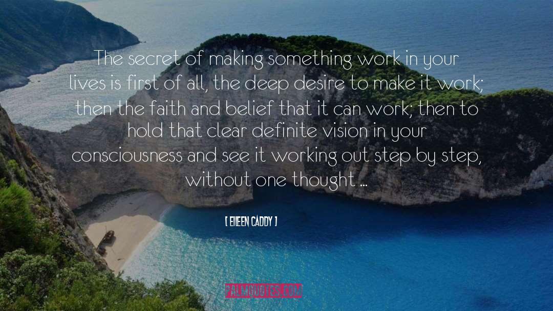 Faith And Belief quotes by Eileen Caddy