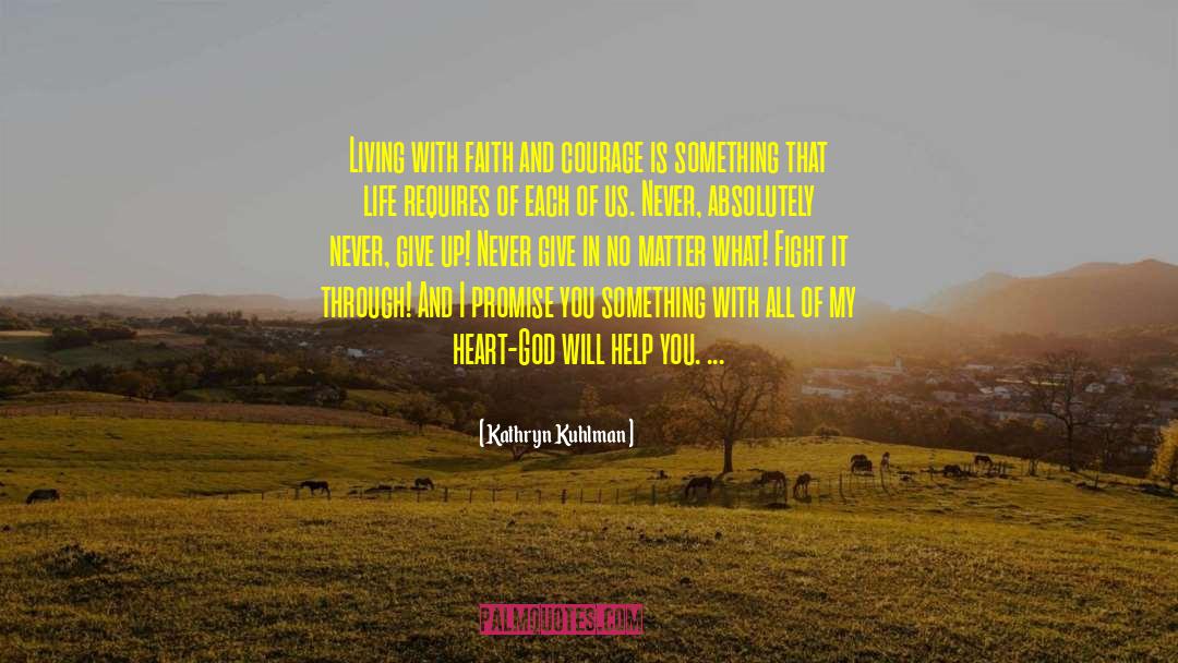 Faith And Courage quotes by Kathryn Kuhlman