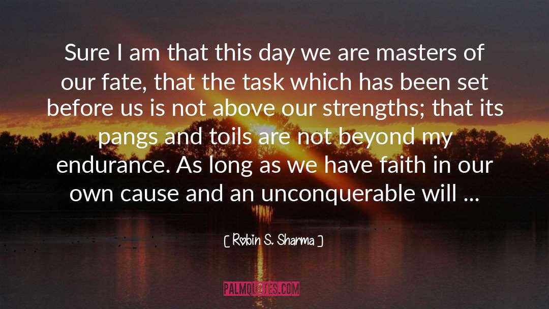 Faith And Courage quotes by Robin S. Sharma