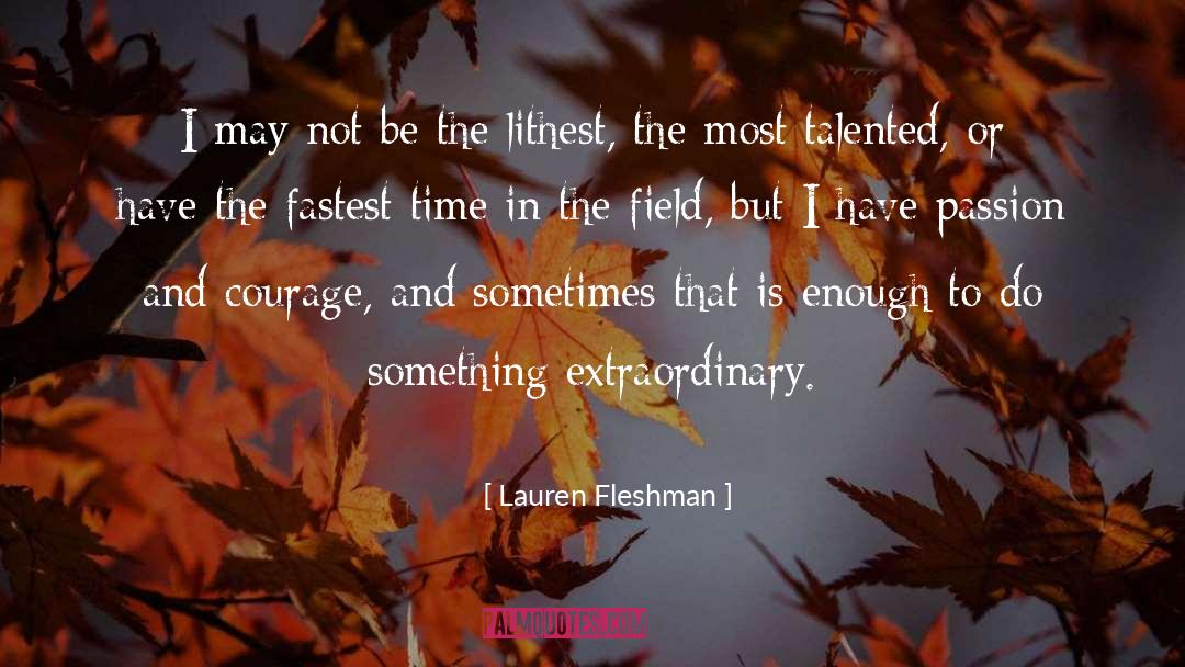 Faith And Courage quotes by Lauren Fleshman
