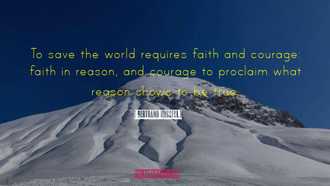 Faith And Courage quotes by Bertrand Russell