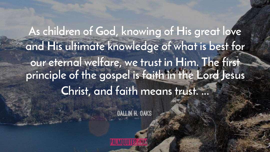 Faith And Doubt quotes by Dallin H. Oaks