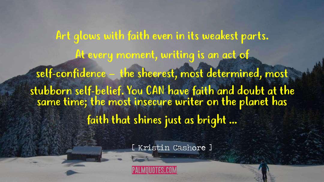 Faith And Doubt quotes by Kristin Cashore