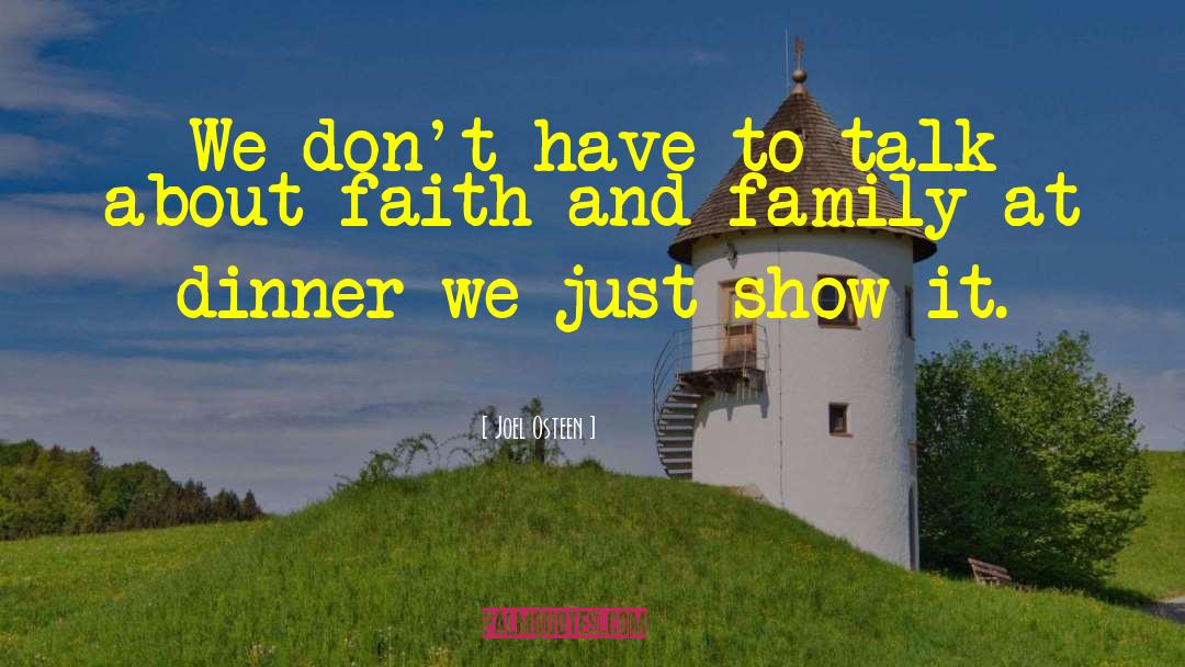 Faith And Family quotes by Joel Osteen