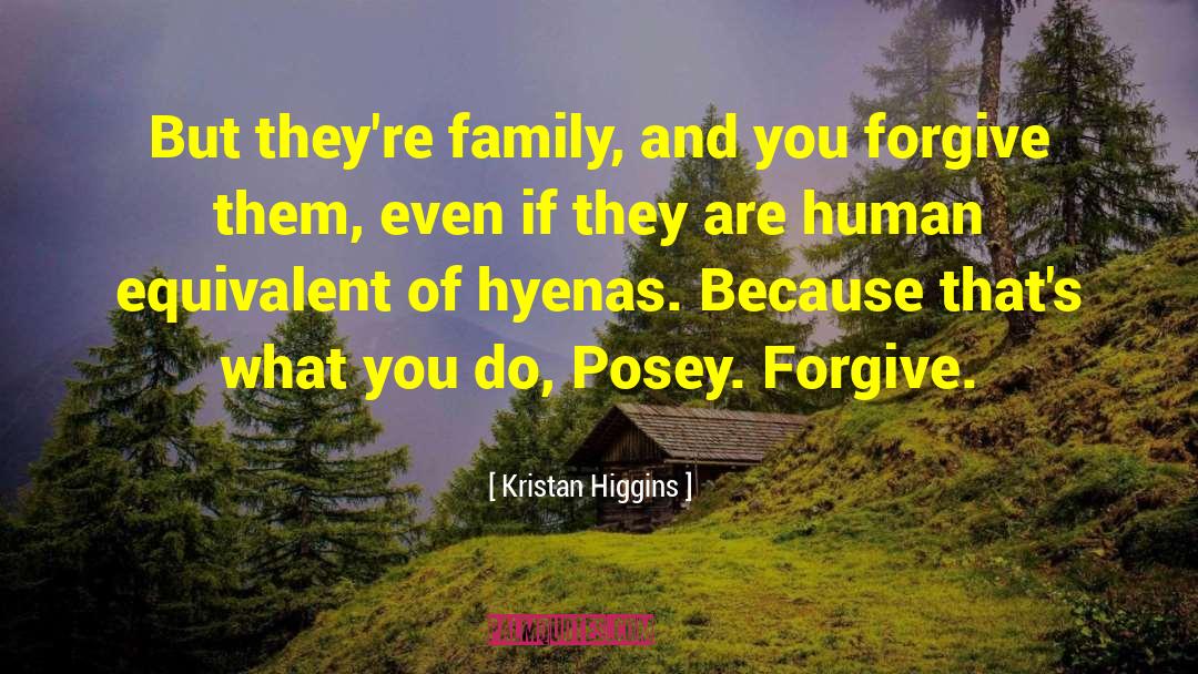 Faith And Family quotes by Kristan Higgins