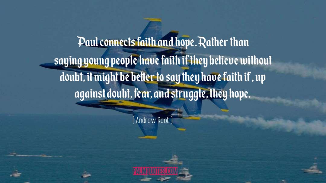 Faith And Hope quotes by Andrew Root