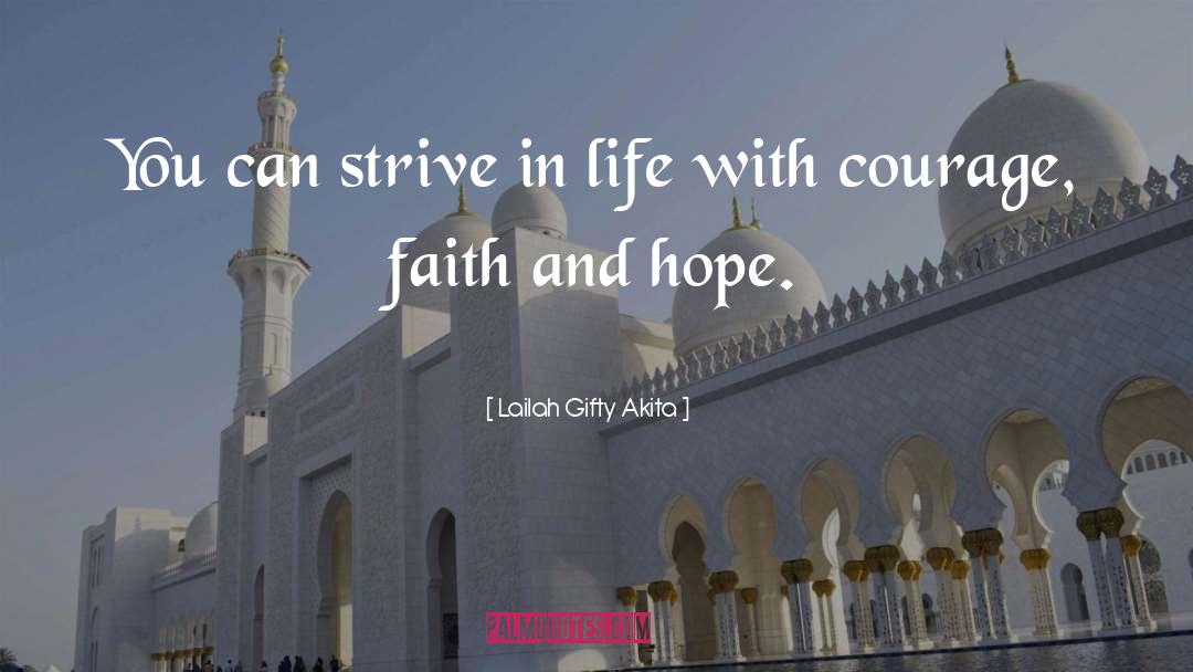 Faith And Hope quotes by Lailah Gifty Akita