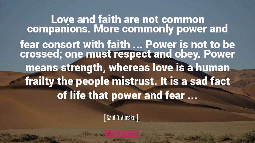 Faith And Love quotes by Saul D. Alinsky