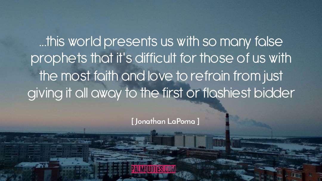 Faith And Love quotes by Jonathan LaPoma