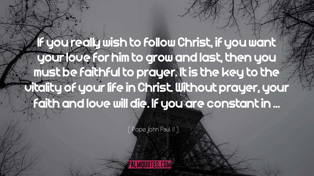 Faith And Love quotes by Pope John Paul II
