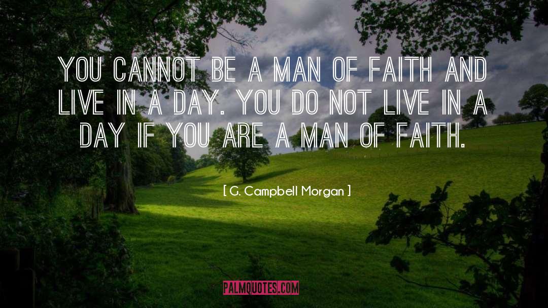 Faith And Perseverance quotes by G. Campbell Morgan
