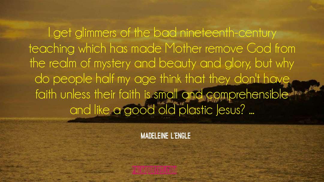 Faith And Work quotes by Madeleine L'Engle