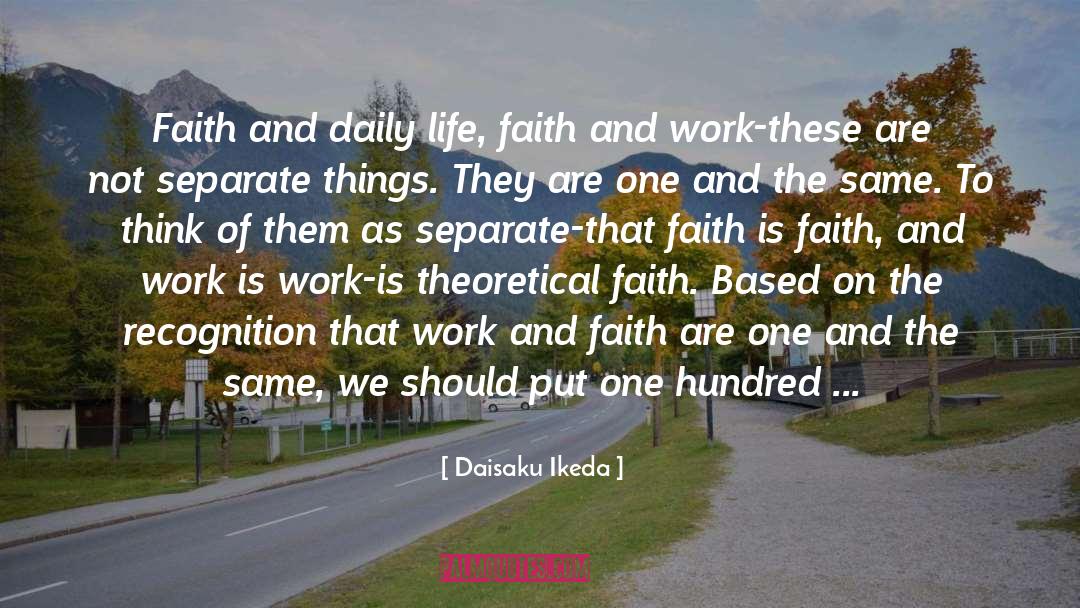 Faith And Work quotes by Daisaku Ikeda