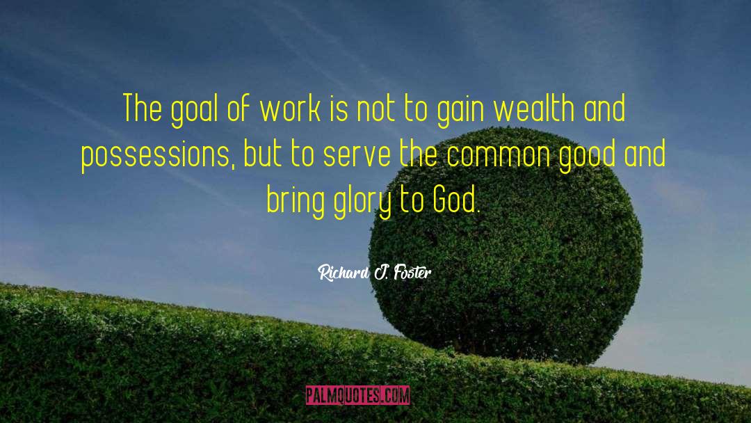 Faith And Work quotes by Richard J. Foster