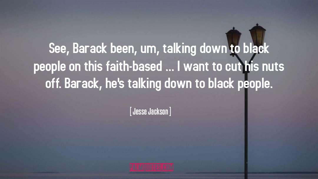 Faith Based quotes by Jesse Jackson