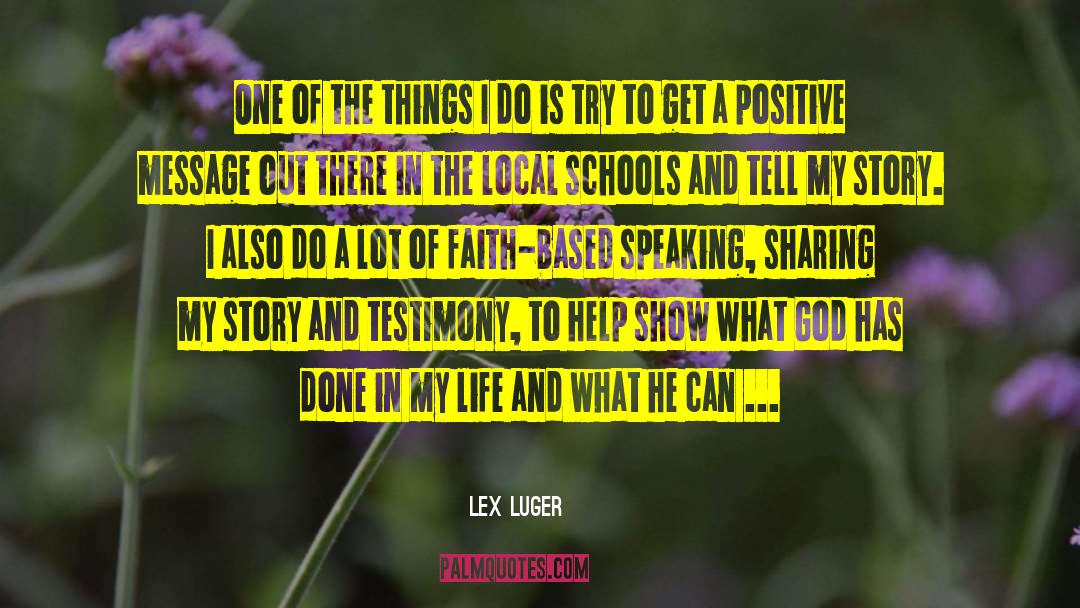 Faith Based quotes by Lex Luger