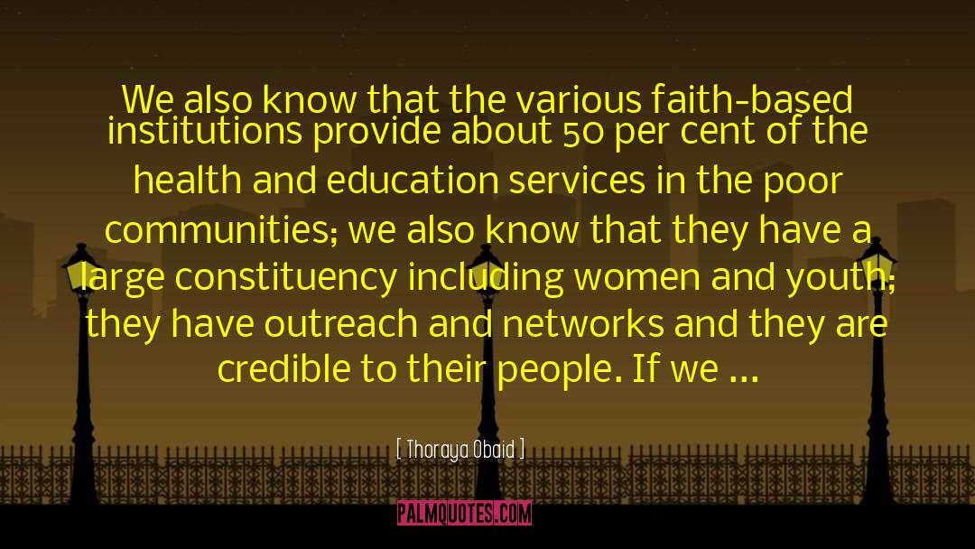 Faith Based quotes by Thoraya Obaid