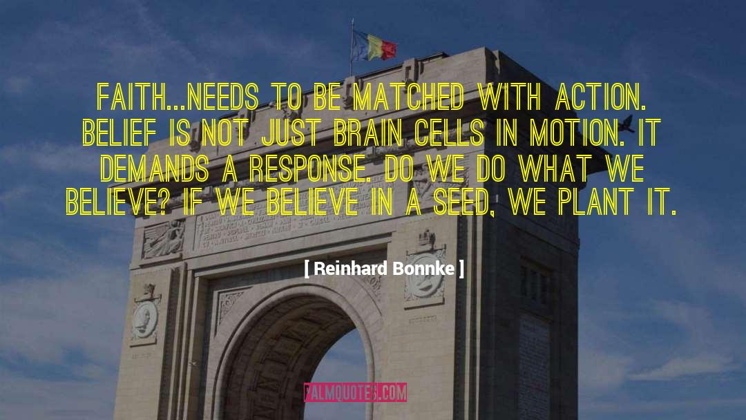 Faith Belief Trust quotes by Reinhard Bonnke