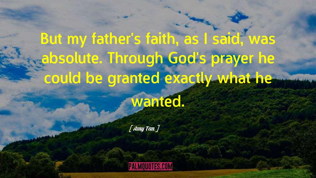 Faith Bible quotes by Amy Tan