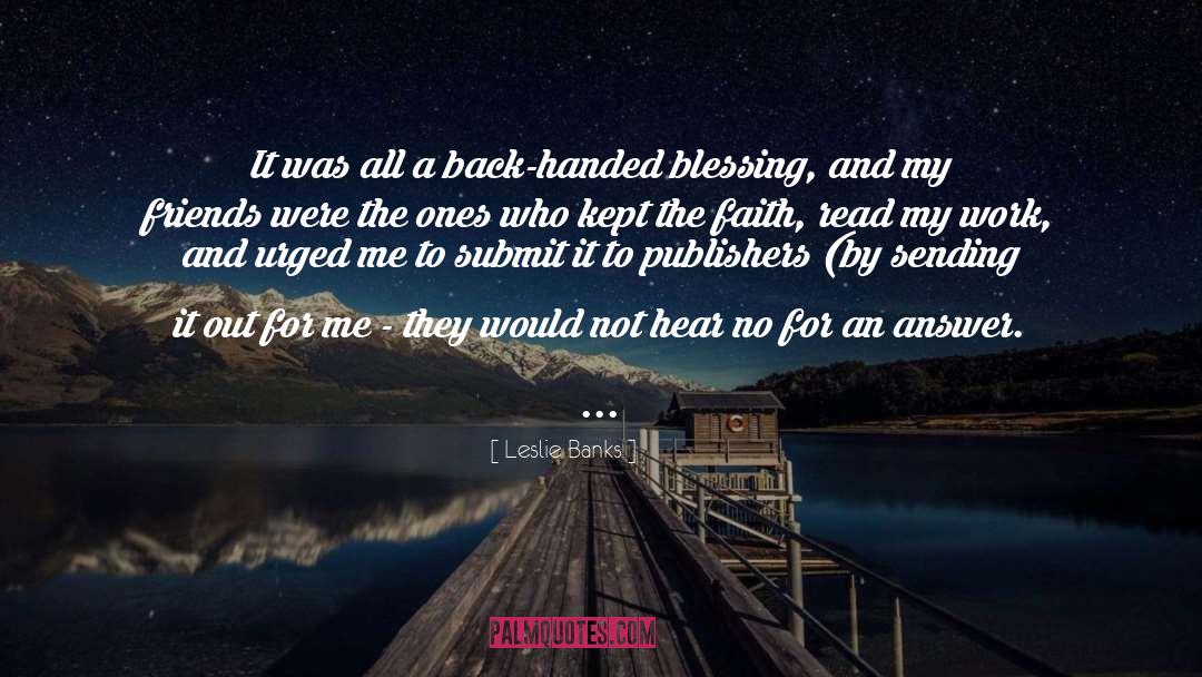 Faith Blessing quotes by Leslie Banks