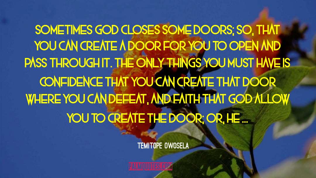 Faith Can Create Miracles quotes by Temitope Owosela