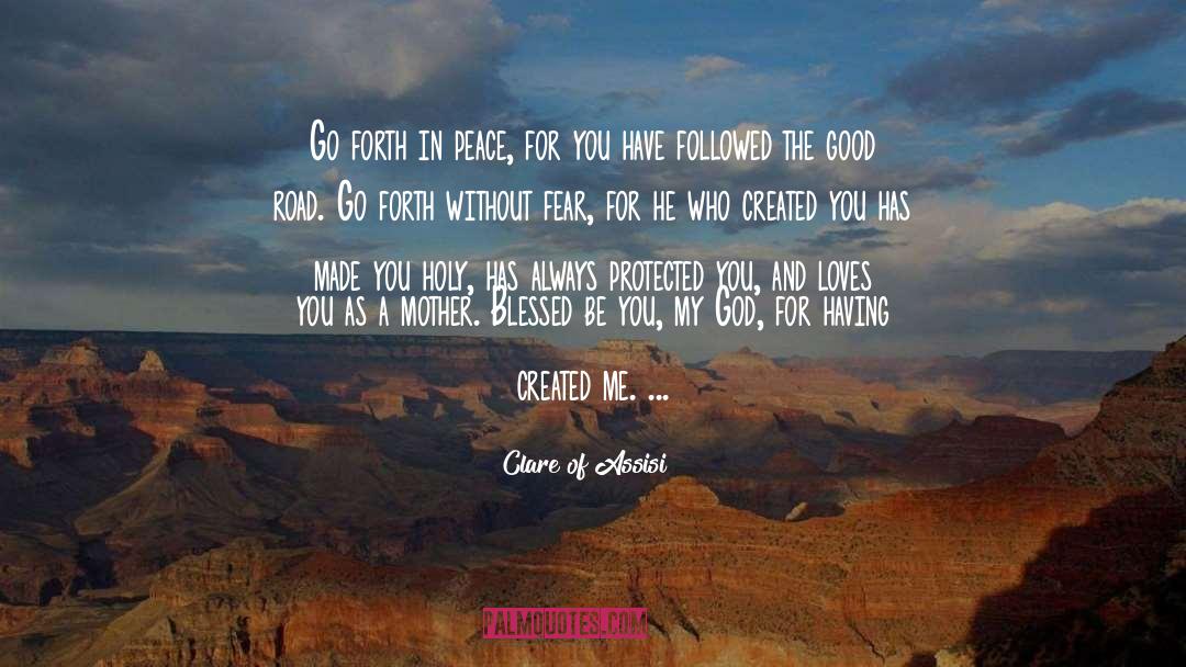 Faith Catholic quotes by Clare Of Assisi