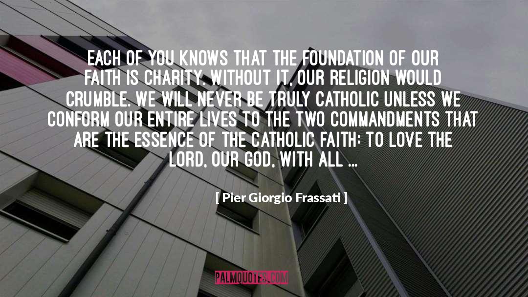 Faith Catholic quotes by Pier Giorgio Frassati