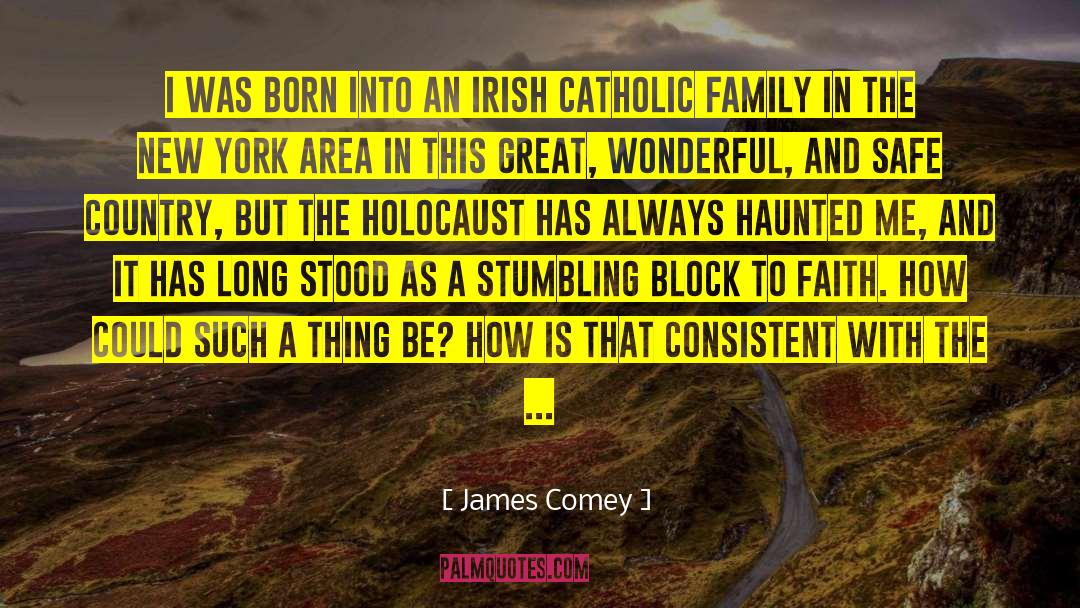 Faith Catholic quotes by James Comey