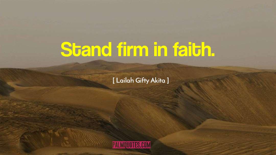 Faith Community quotes by Lailah Gifty Akita