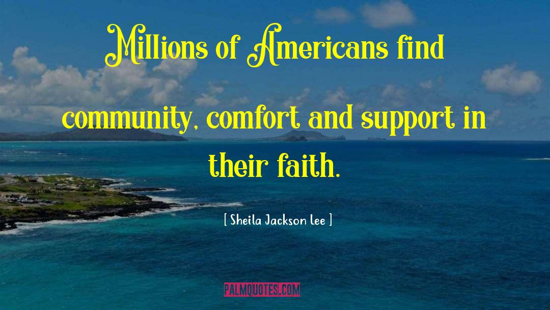 Faith Community quotes by Sheila Jackson Lee