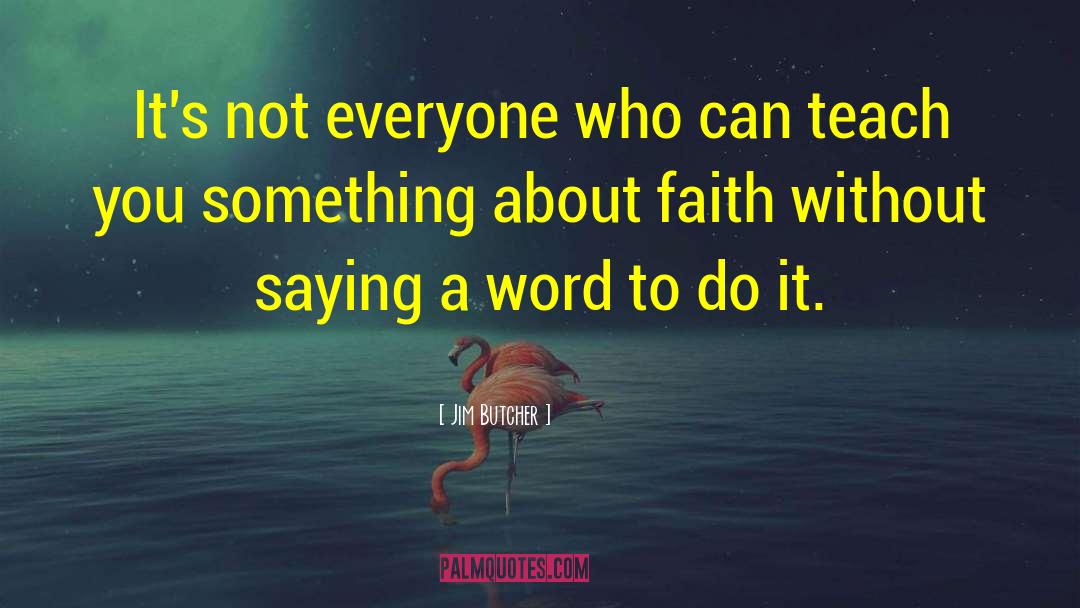 Faith Crisis quotes by Jim Butcher