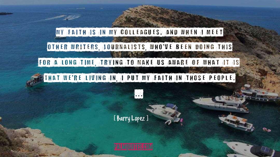 Faith For Healing quotes by Barry Lopez