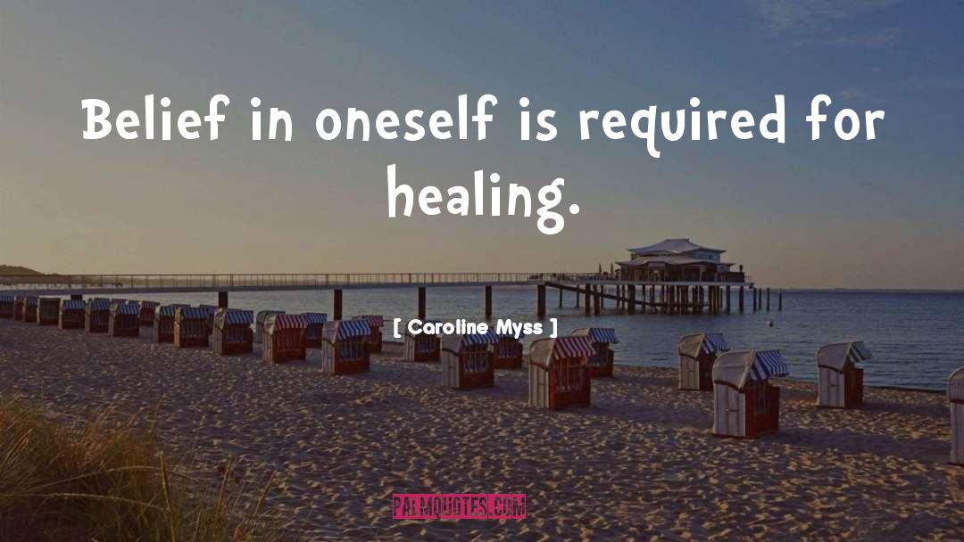 Faith For Healing quotes by Caroline Myss