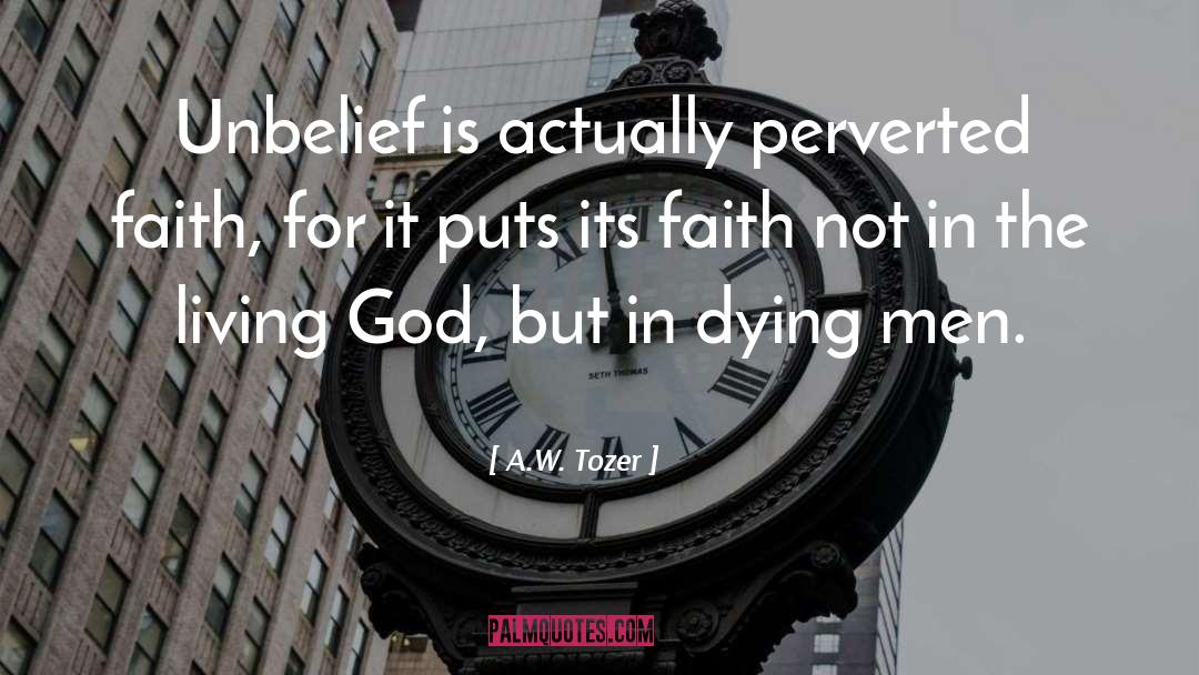 Faith For quotes by A.W. Tozer